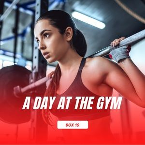 Box 19 A day at the gym